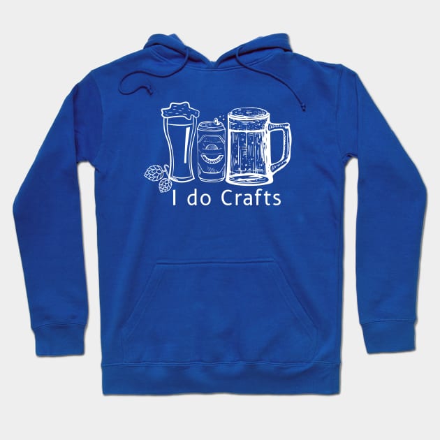 I do Craft Beer Hoodie by The Salty Beach House